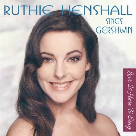 Love Is Here to Stay: Ruthie Henshall Sings Gershwin album artwork